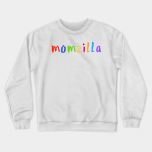 momzilla Crewneck Sweatshirt